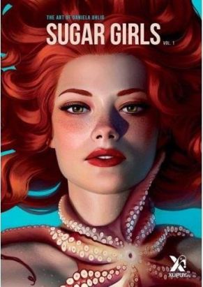 Sugar girls tome 1 - the art of Daniela Uhlig