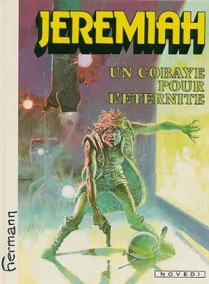 Jeremiah tome 5 - un cobaye pour l'éternité