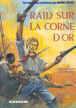 Barbe-Rouge tome 18 - Raid sur la Corne d'or (éd. 1983) Barbe-Rouge tome 18 - Raid sur la Corne d'or (éd. 1983)