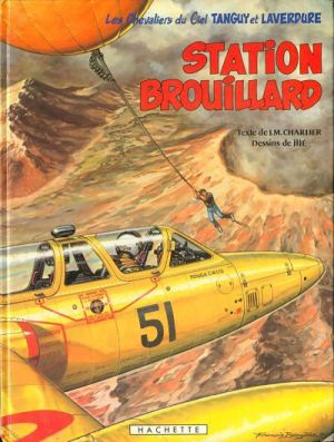 Tanguy et Laverdure tome 22 - station brouillard Tanguy et Laverdure tome 22 - station brouillard