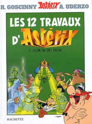 les douzes travaux d'Astérix ; l'album du film