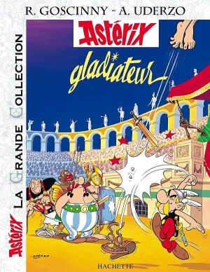 Astérix tome 4 grande collection - gladiateur