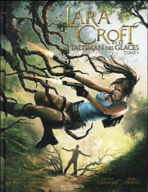 Lara Croft tome 1