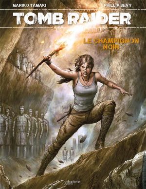 Tomb Raider - Le champignon noir
