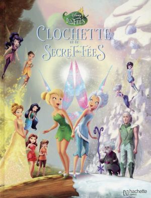 La Fée Clochette tome 4 La Fée Clochette tome 4