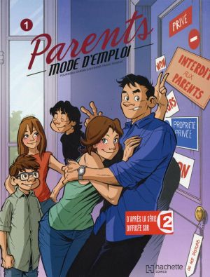 Parents mode d'emploi tome 1 Parents mode d'emploi tome 1