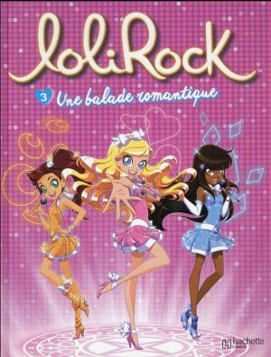 Lolirock tome 3 Lolirock tome 3