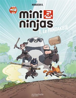 Les mini-ninjas tome 1