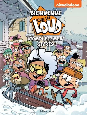 Bienvenue chez les Loud hors série - Complètement givrés !