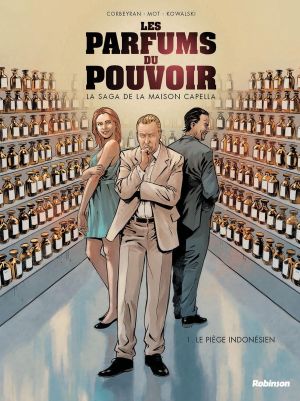 Les parfums du pouvoir tome 1