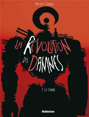 La révolution des damnés tome 1