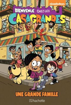 Bienvenue chez les Casagrandes tome 1