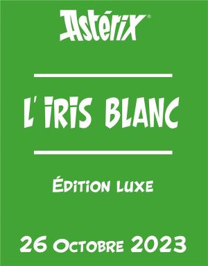 Astérix - L'iris blanc (édition luxe)