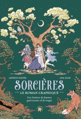 Sorcières - Une histoire de femmes guérisseuses et de magie Sorcières - Une histoire de femmes guérisseuses et de magie