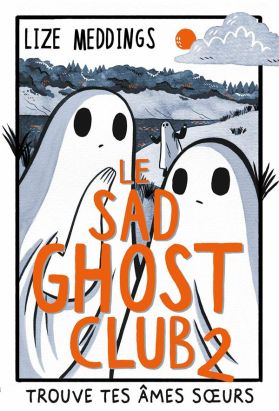 Le sad ghost club tome 2