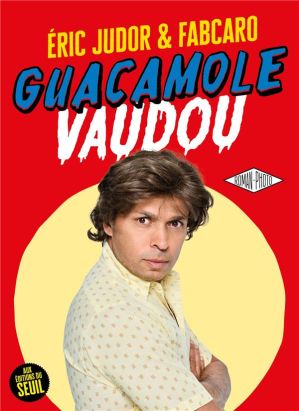 Guacamole vaudou (roman photo)
