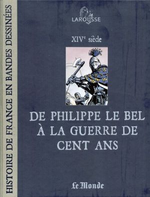 Histoire de France en BD (Le Monde) tome 5 - De Philippe Le Bel à la guerre de cent ans