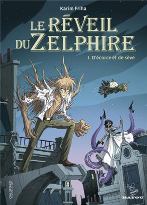 le réveil du zelphire tome 1 - d'écorce et de sève