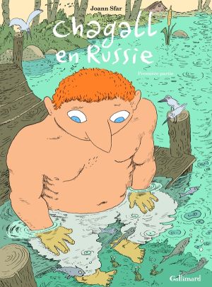 Chagall en Russie tome 1