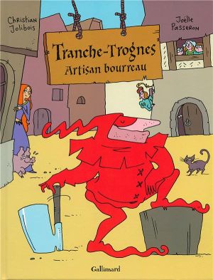 Tranche-Trognes tome 1 - artisan bourreau Tranche-Trognes tome 1 - artisan bourreau