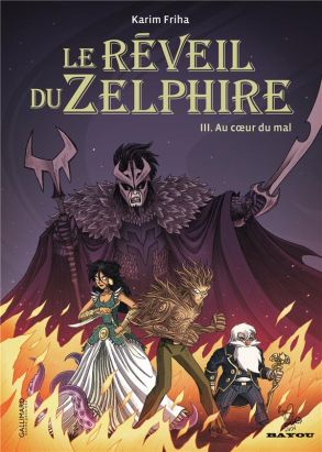 Le réveil du Zelphire tome 3 - au coeur du mal