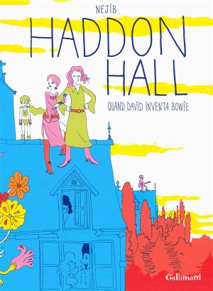 Haddon hall, quand David inventa Bowie