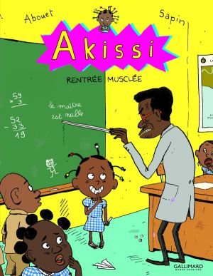 Akissi tome 4 - rentrée musclée