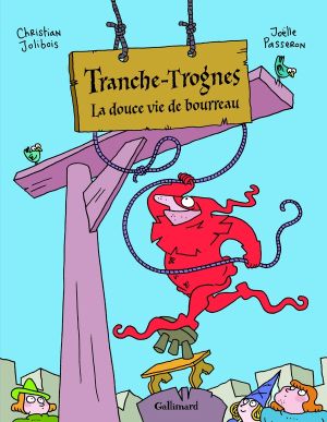 Tranche-trognes tome 2