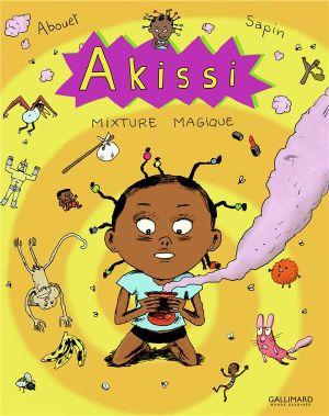 Akissi Tome 5 - Mixture magique