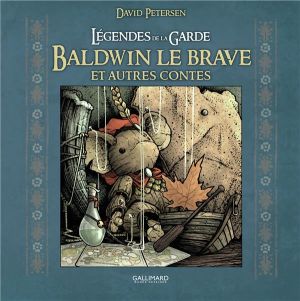 Légendes de la garde - Baldwin le brave et autres contes