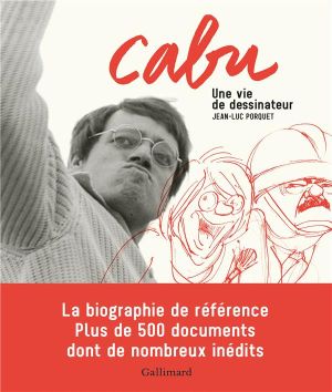 Cabu ; une vie de dessinateur