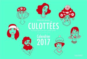 Culottées - calendrier 2017