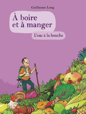À boire et à manger tome 5