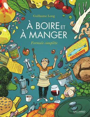 À boire et à manger - intégrale