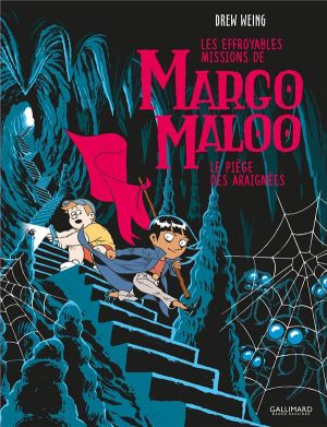 Les effroyables missions de Margo Maloo tome 3