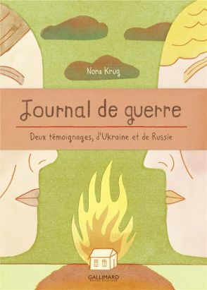 Journal de guerre - Deux témoignages d'Ukraine et de Russie
