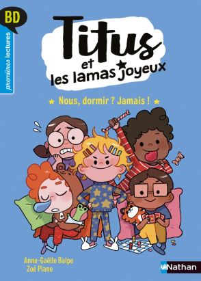 Titus et les lamas joyeux Tome 5 : nous dormir ? jamais