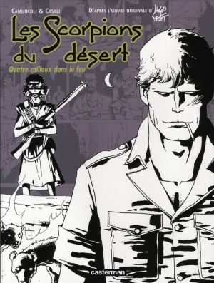 Les scorpions du désert tome 5 - quatre cailloux dans le feu Les scorpions du désert tome 5 - quatre cailloux dans le feu