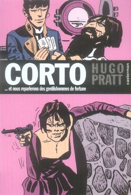 Corto maltese poche tome 7 - et nous reparlerons des gentilshommes de fortune