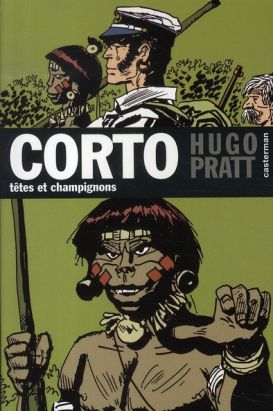 Corto maltese poche tome 9 - têtes et champignons