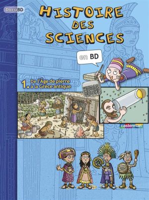 Histoire des sciences en BD tome 1