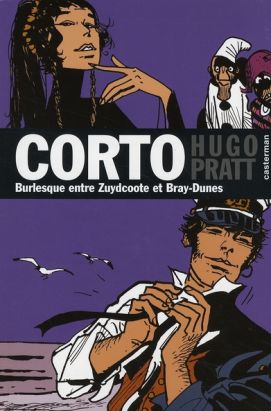 Corto maltese poche tome19 - burlesque entre zudycoote et bray-dunes