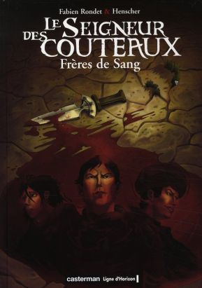 le seigneur des couteaux tome 1 - frères de sang
