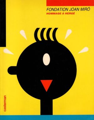 Fondation Joan Miró - Hommage à Hergé (éd. 1986)