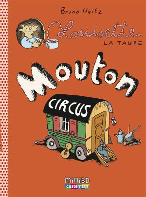 Louisette la taupe tome 3 - mouton circus