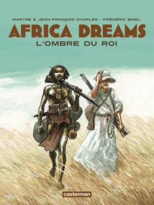 Africa dreams tome 1 - l'ombre du roi