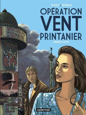 Opération vent printanier tome 1