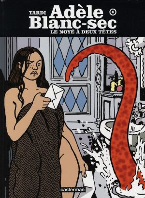 Adèle blanc-sec tome 6 - le noyé à deux têtes