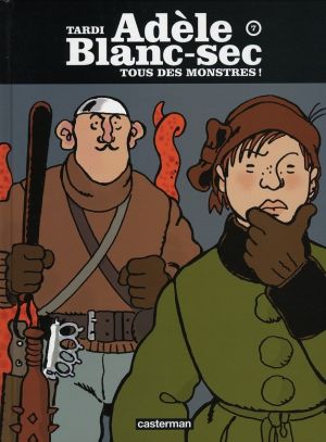 Adèle blanc-sec tome 7 - tous des monstres !