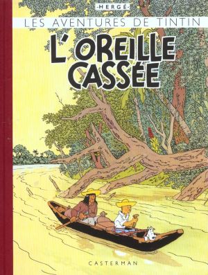 Tintin tome 6 - l'oreille cassée (fac-similé couleurs 1943)